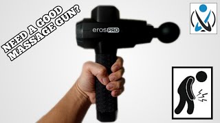 Is this the Best Massage Gun to Heal Your Body Aches?  The New Eros Pro!