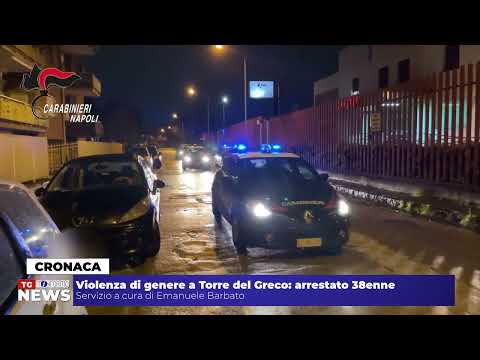 Video Violenza di genere a Torre del Greco: arrestato 38enne