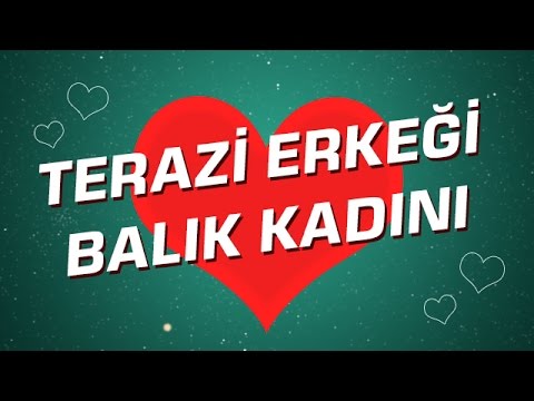 Terazi Erkeği - Balık Kadını Burç Uyumu I Astroloji I Burçlar