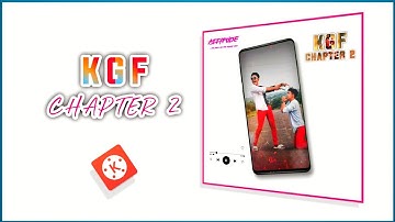 || How To Make 🔥 Kgf Chapter 2 Status Editing In kinemaster Kgf Chapter 2 Status स्टेटस बनाये ||