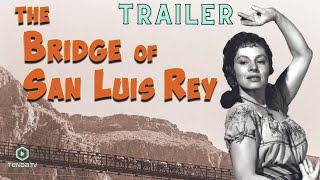 The Bridge Of San Luis Rey (1958) | Trailer 