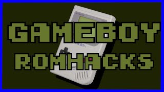 Best Gameboy Romhacks! (And Gameboy Color)