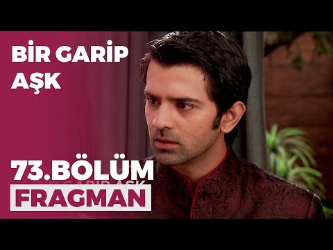 Bir Garip Aşk 73. Bölüm Fragmanı - 11 Ocak Pazartesi