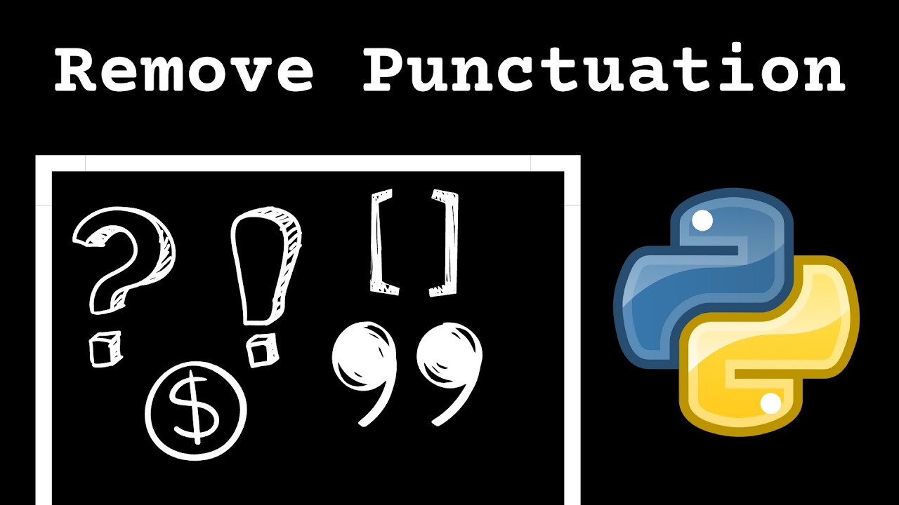 How to Remove Punctuation from a String with Python - YouTube How To Remove Punctuation From A String With Python - Youtube