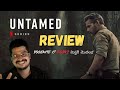💥 Untamed Series Telugu Review | Netflix | KreevaVerse