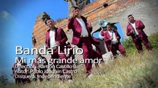 Video-Miniaturansicht von „Mi Mas Grande Amor.- Banda Lirio“