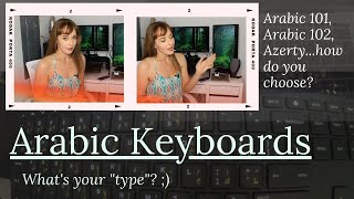 Arabic Keyboard Layouts -- What are the differences between 101, 102, and AZERTY?