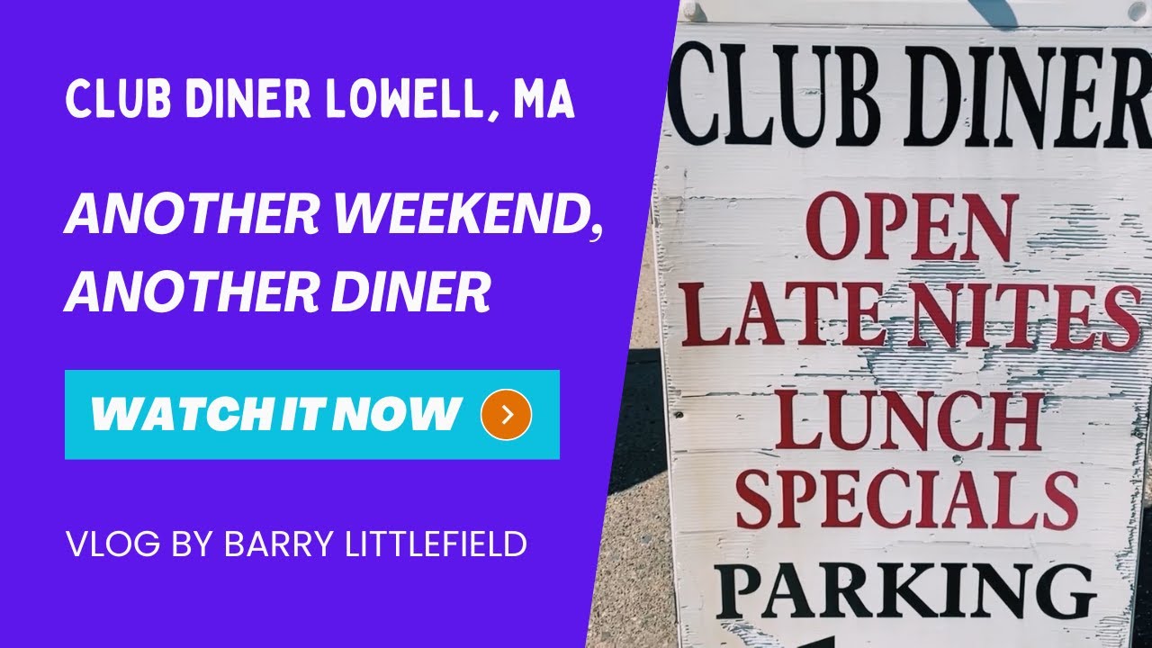 Club Diner Lowell MA