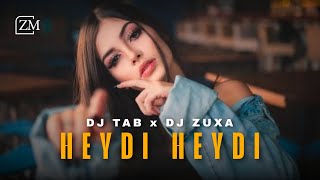 Dj Tab & Dj Zuxa - Heydi Heydi (Orginak Mix) 