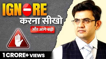 Ignore करना सीखें और आगे बढ़ें | SONU SHARMA