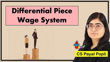 Differential Piece Wage Rate System | What is Differential Piece Wage System?