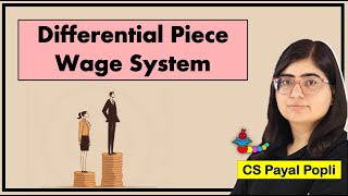 Differential Piece Wage Rate System | What is Differential Piece Wage System?