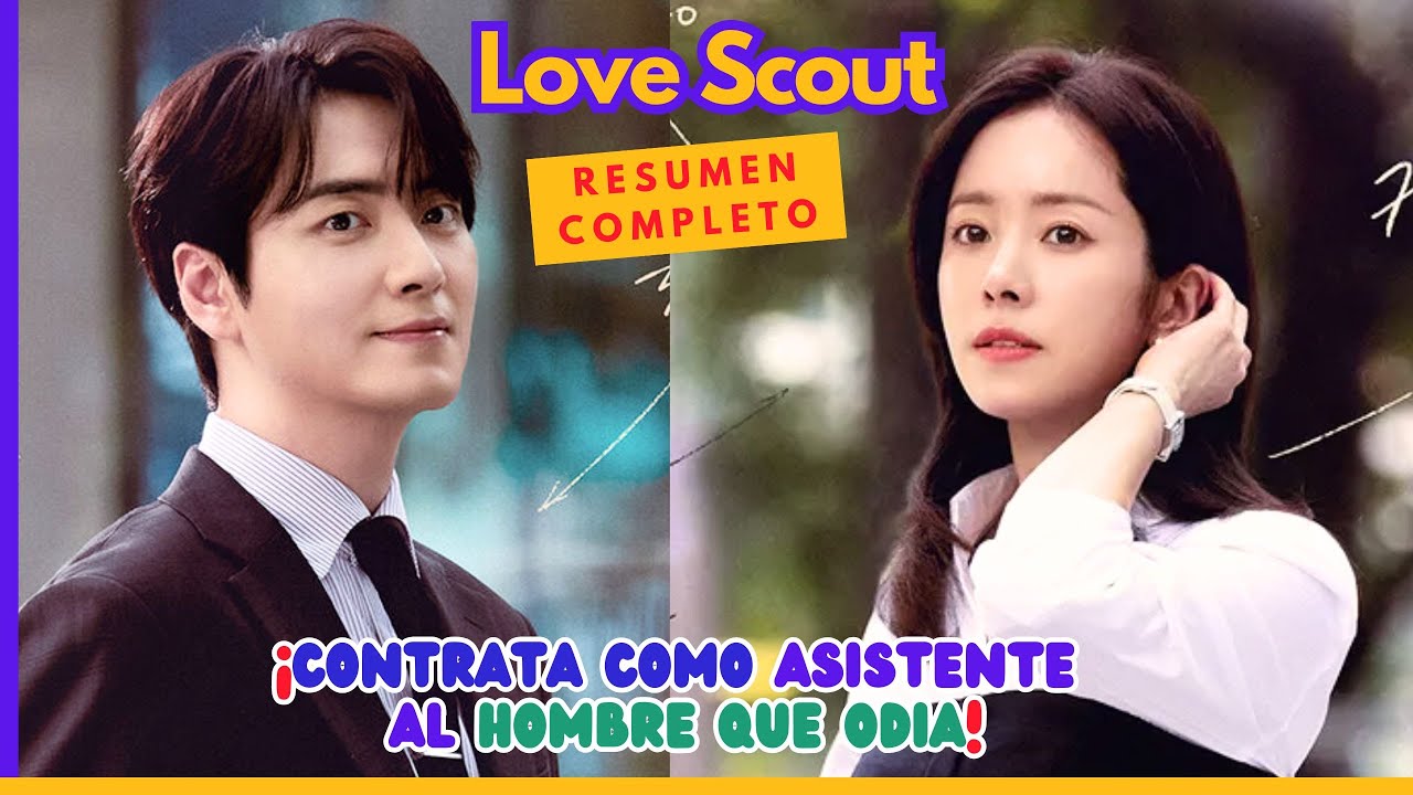 ELLA SE ENAMORA DE SU SECRETARIO QUE ES PADRE SOLTERO | Exploradora del amor Resumen Dorama