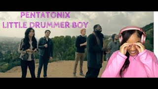 DID Y'ALL HEAR THAT? PENTATONIX - LITTLE DRUMMER BOY