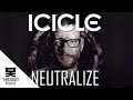 Icicle - Neutralize