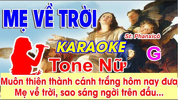 Mẹ Về Trời Karaoke Tone Nữ - (St: Phanxicô) - Muôn thiên thần cánh trắng hôm nay đưa Mẹ về trời...
