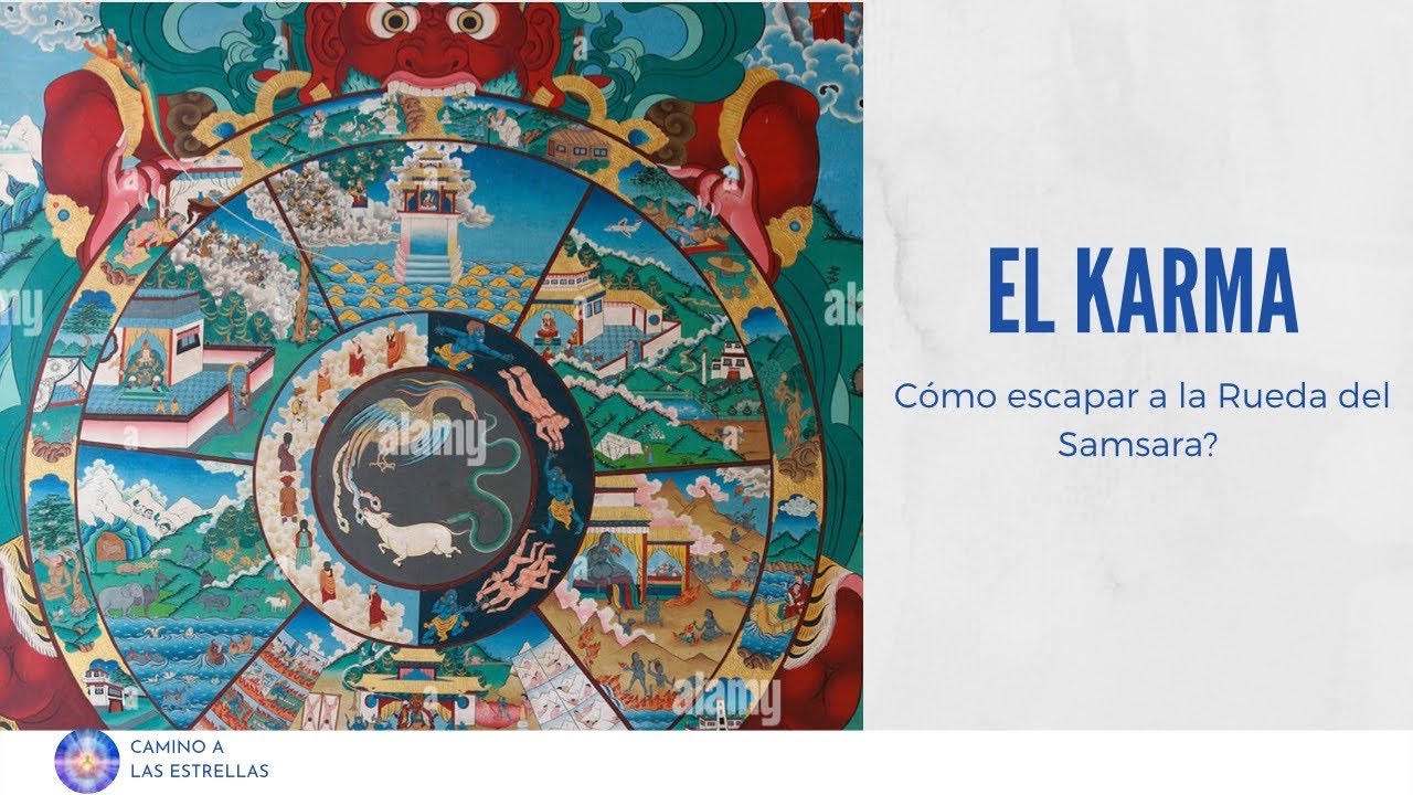 Qué es la Ley del Karma? Y cómo salir de la Rueda del Samsara? - YouTube