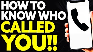 How To Know Who Called me with no Caller ID [EASY!]