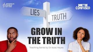 Grow In the Truth