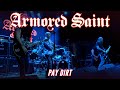 Armored Saint - Pay Dirt - Live in Dallas