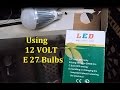 12 volt DC E26 residential Style LED Lights Adapting them for homes