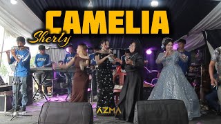 Camelia - Sherly | AZMA Live Show