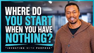 Where do you start when you have nothing