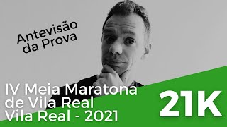 IV Meia Maratona de Vila Real - Vila Real 2021 - Antevisão da Prova
