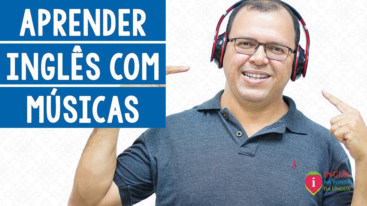 Aprender Inglês com Músicas