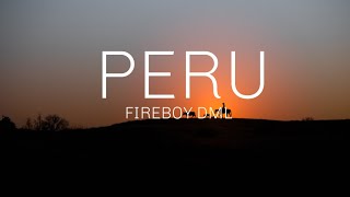 PERU- FIREBOY DML(LYRICS)