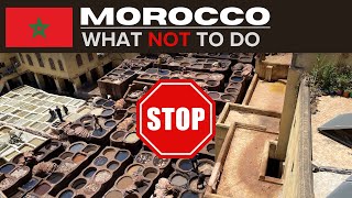 MOROCCO 🇲🇦 | WHAT NOT TO DO When Visiting ❌ | Do's, Don'ts, Advice & Travel Tips screenshot 1