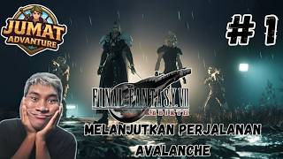 Melanjutkan Perjalanan Avalanche - Final Fantasy VII Rebirth - Part #1