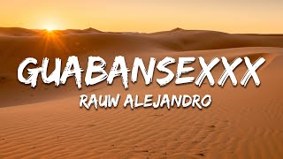 Rauw Alejandro - GuabanSexxx (Letra / Lyrics)