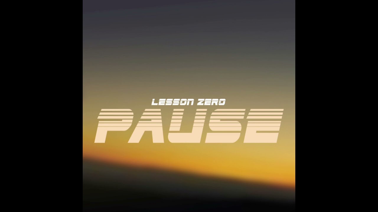 Watch Pause - Lesson zero on YouTube Watch Pause - Lesson zero on YouTube
