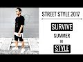 [Street Style] Mùa Hè: Mặc Gì Cho Khỏi Nóng | 4 món đồ không thể thiếu cho Summer 2017