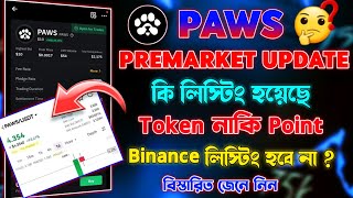 Paws Premarket Listing Token Or Point ? Paws Token Claim Process | Paws Premarket Listing New Update