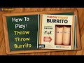 Throw Throw Burrito Game Quiz