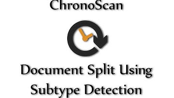 Document Split Using Subtype Detection on ChronoScan