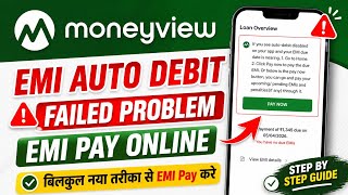 Moneyview EMI Auto Debit Problem | Money View EMI Pay Problem | Money View EMI Auto Debit Failed