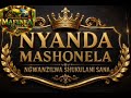 NYANDA MASHONELA NGWANZILWA SHUKULANI SANA Prd By Mbsha Studio 2026 Mp3 
