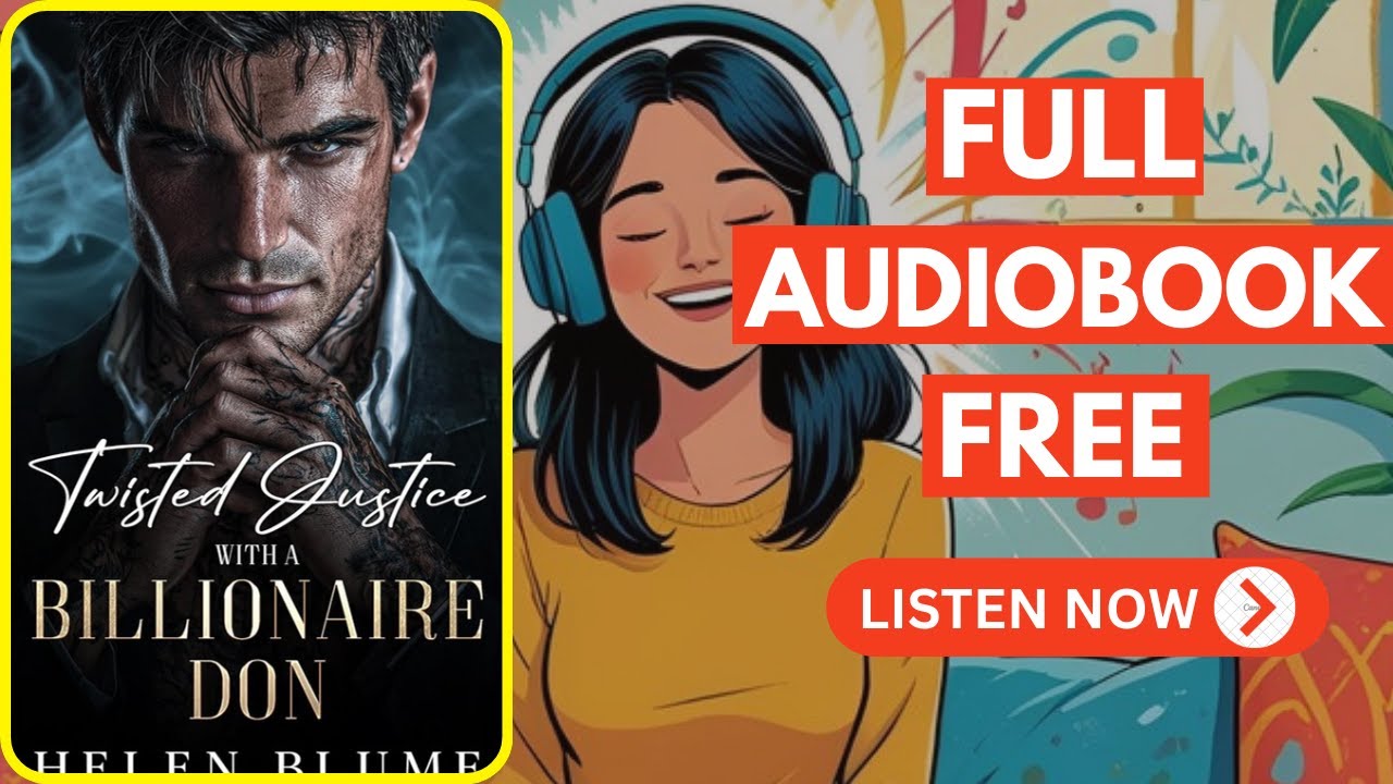 Twisted Justice With A Billionaire Don by Helen Blume [ Full Audiobook Free ]