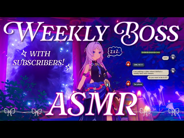 ASMR Super Tingly Rambles and Gameplay | Fighting Weekly Bosses With Subscribers  