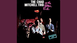 Video thumbnail of "Chad Mitchell Trio - Last Night I Had The Strangest Dream"