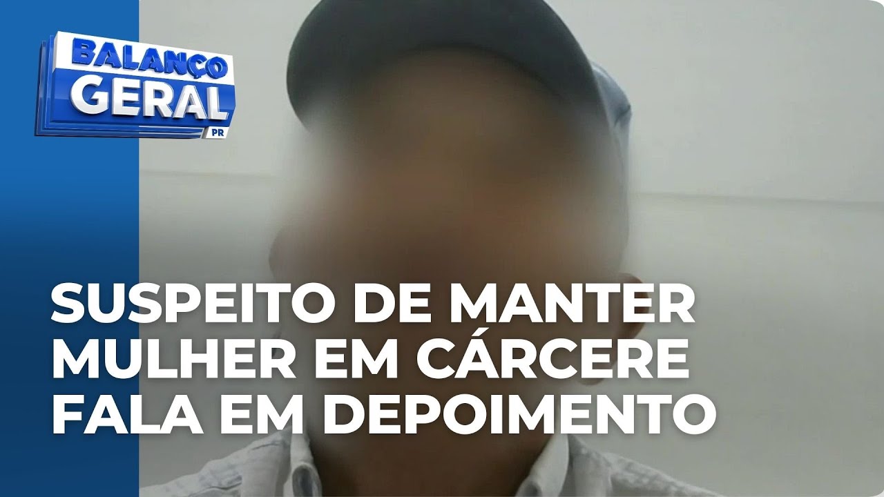 Suspeito de manter a mulher em cárcere privado por 10 anos em Paranaguá fala em depoimento