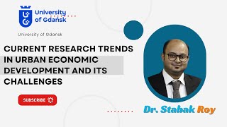 Current Research Trends in Urban Economic Development and its Challenges