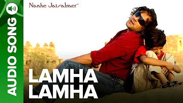Lamha Lamha (Full Audio Song) - Nanhe Jaisalmer | Bobby Deol & Dwij Yadav