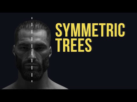 Symmetric Trees Explained in 60 Seconds