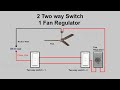 2 Two way Switch 1 Fan regulator wiring connection | Two way Switch connection with fan regulator