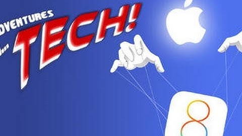 Adventures in Tech - iOS 8 reveals Apple