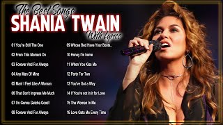 Shania Twain Greatest Best Hits Playlist 2022 - Best Of Songs Shania Twain